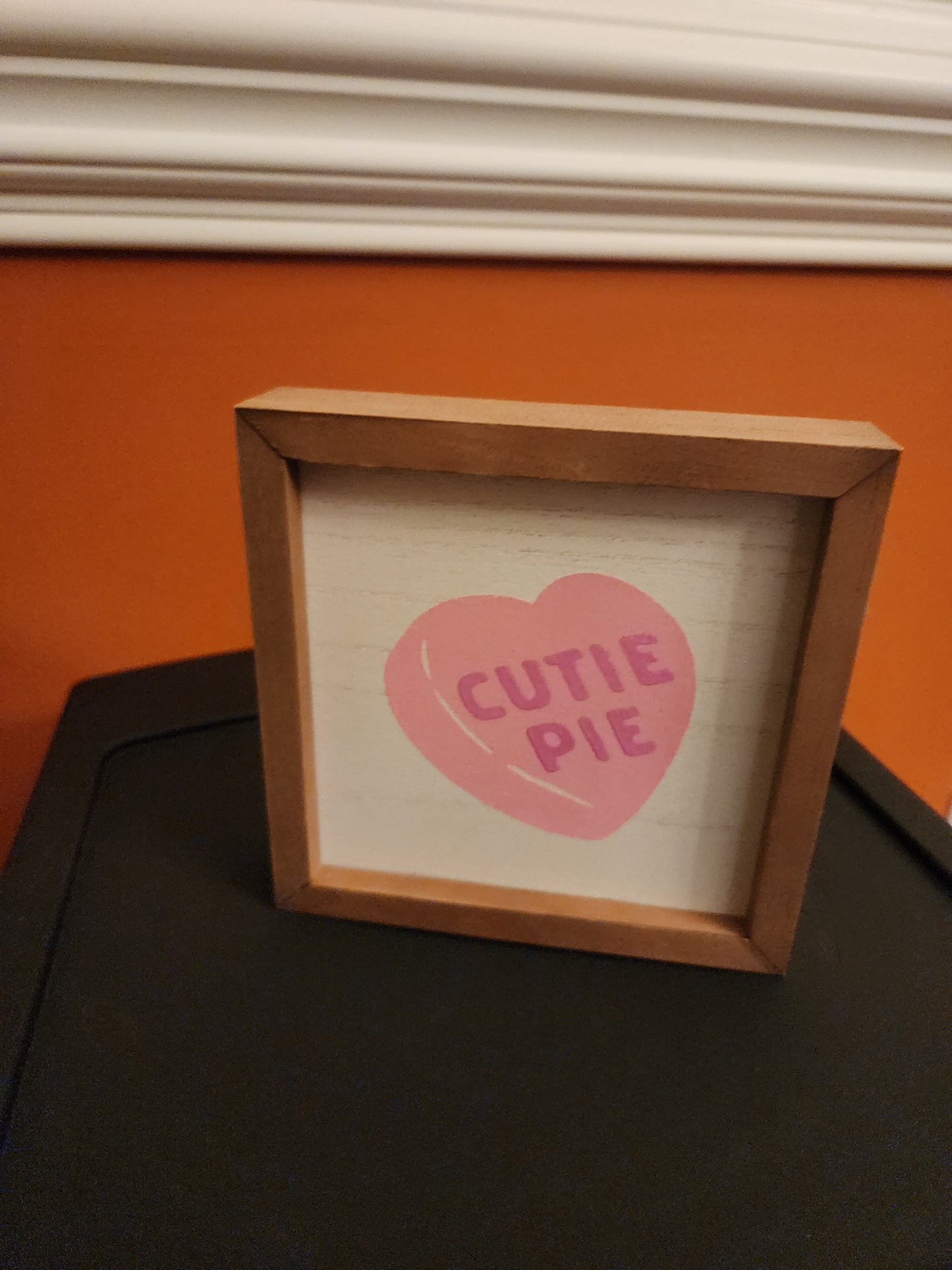 Cutie Pie Sign