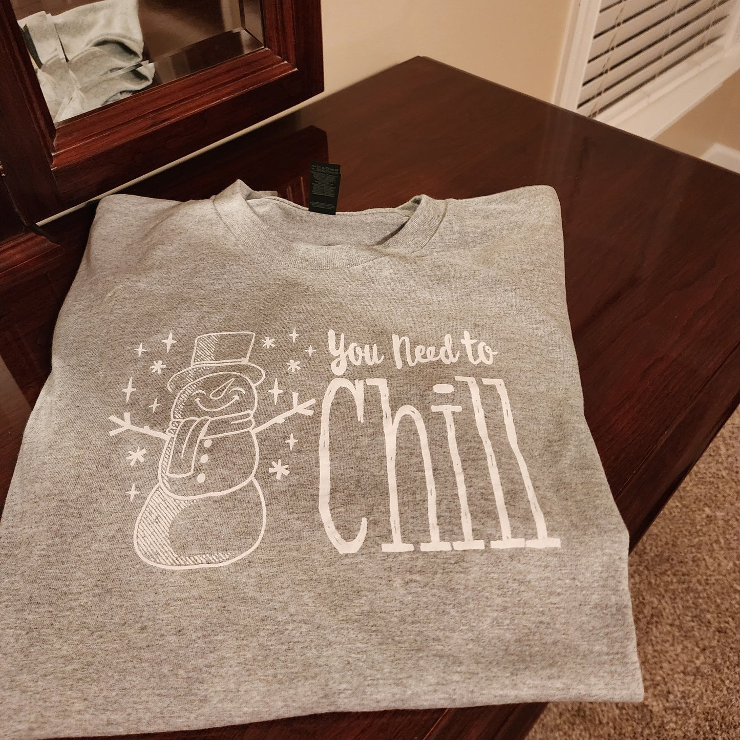 You Need to Chill T-shirt