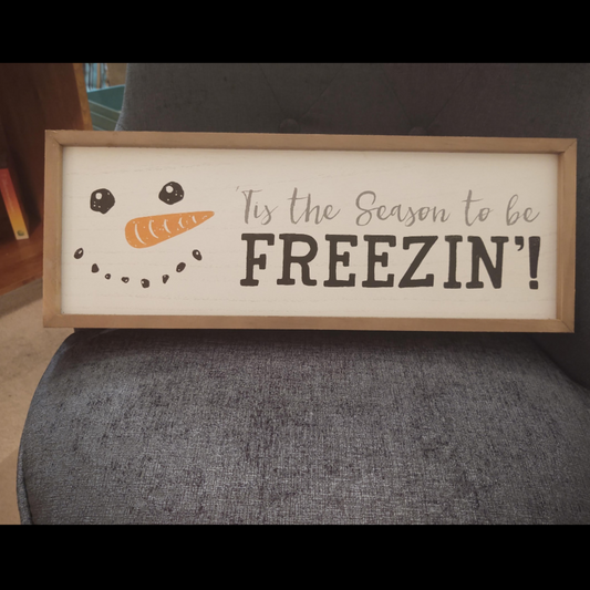 'Tis the Season to be Freezin' Sign